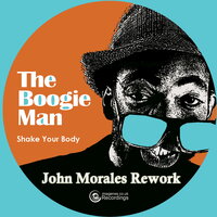 Shake Your Body - The Boogie Man & John Morales