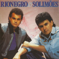 Chame ela pra mim - Rionegro & Solimões