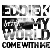 Come With Me - Eddie K