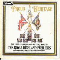 Combined Bands: Flower Of Scotland - The Royal Highland Fusiliers