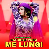 Rat Bhar Puro Me Lungi - Star Sabud Pahat & Sahin Khan Mewati