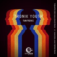 Twin Freaks - Tronik Youth & Maicol Mayers