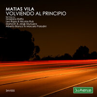 Volviendo Al Principio - Matias Vila