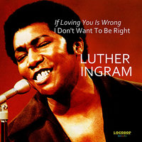 I'm Trying To Sing a Message To You - Luther Ingram