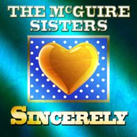 Love and Marriage - The McGuire Sisters