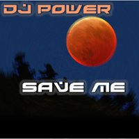 Save Me - Dj Power