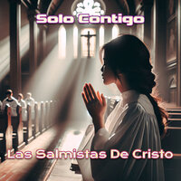 Valiente Para Proclamar Su Fe - Las Salmistas de Cristo