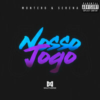 Nosso Jogo - Montero & Serena