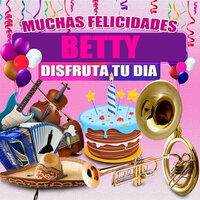 Felicidades a Betty - Version Banda (Hombre) - Margarita Musical