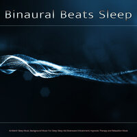 Sleep - Binaural Beats Sleep & Sleeping Music Academy & Hypnosis Therapy