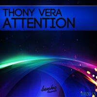 Attention - Thony Vera