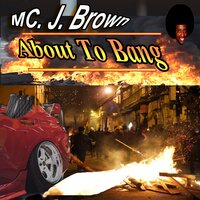 Gangster Approach - M.C. J.Brown