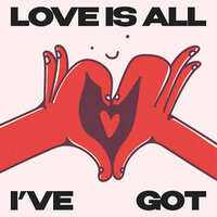Love Is All I've Got - Marc Gonen