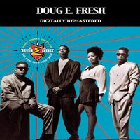 Back In The Dayz - Doug E. Fresh & The Get Fresh Crew