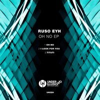 I Look for You - Ruso Eyh