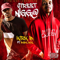 Street N!gg@ - Kirk B. & Baby Boy