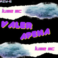 Valer Apena - Lume Mc