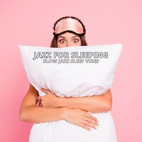 WFH Sleep Relax Backdrop - Jazz For Sleeping