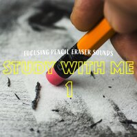 Focusing Pencil Eraser Sounds, Pt. 15 - Bryan Maxwell