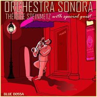 Zazueira - Orchestra Sonora & Thérèse Steinmetz