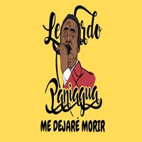 Me Dejare Morir - Leonardo Paniagua