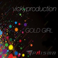 Gold Girl - Vickyproduction
