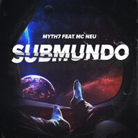 Submundo - Myth7 & MC NEU