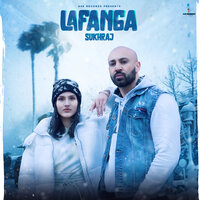Lafanga - Sukhraj & Gurlej Akhtar & Desi Crew