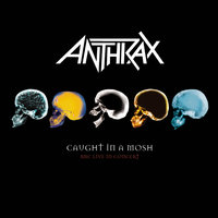 Armed And Dangerous - Anthrax