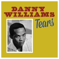 Tears - Danny Williams