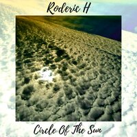 Circle Of The Sun - Roderic H