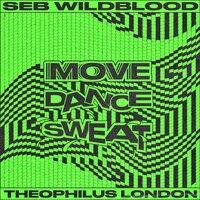 MDS (with Theophilus London) - Seb Wildblood & Theophilus London