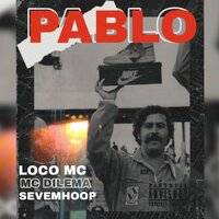 PABLO - MC DILEMA & Sevemhoop & Loco