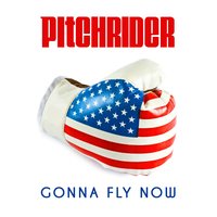 Gonna Fly Now - Pitchrider