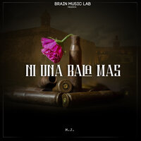 Ni una Bala Más - M.J.