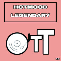 Legendary - Hotmood