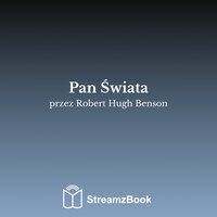 Adwent - Rozdział 3 - 2 - Robert Hugh Benson & StreamzBook Polski & StreamzBook Nauki Społeczne Polski