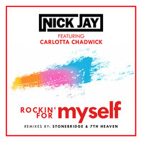Rockin' for Myself - Nick Jay & Stonebridge & Carlotta Chadwick