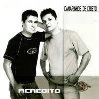 Não Tenha Medo - Canarinhos de Cristo & Louvor Eterno