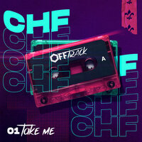 Take Me - Chf