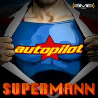 Supermann - Autopilot
