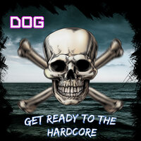 Fucking Hardcore - Dog