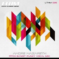 Pitch Bandit - Andre Nazareth