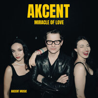 Miracle Of Love - Akcent