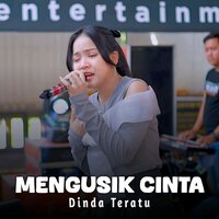 Mengusik Cinta - Dinda Teratu