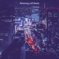 Astounding Moods for Relaxing - Relaxing Lofi Beats