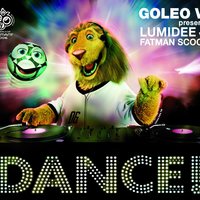 Dance! - Fatman Scoop & Lumidee & Goleo VI