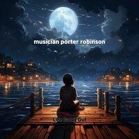 musician porter robinson - Lee Sang Gul