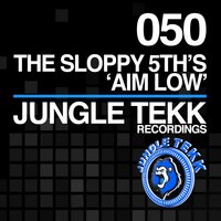 Aim Low - The Sloppy 5th's