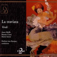 Verdi: La Traviata: Noi siamo zingarelle - Anna Moffo & Герберт фон Караян & Franco Ricciardi & Nicola Zaccaria & Alfredo Giacomotti & Джузеппе Верди